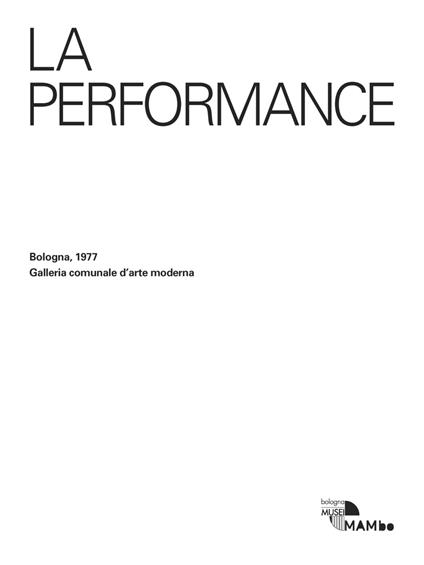 La performance. Bologna, 1977. Galleria comunale d'arte moderna - copertina