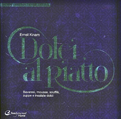 Dolci al piatto - Ernst Knam - copertina