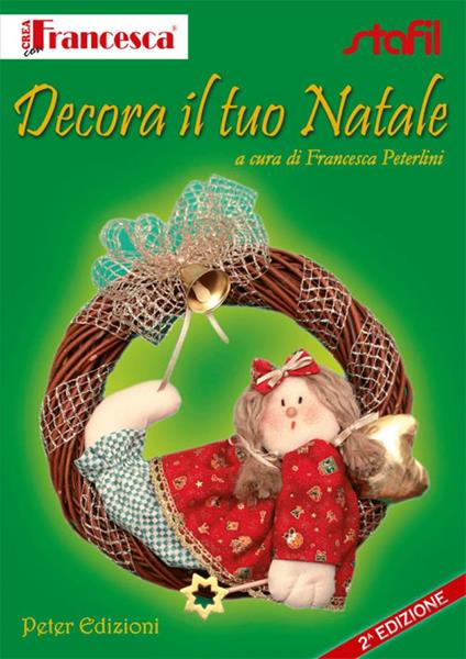 Decora il tuo Natale - Francesca Peterlini - copertina