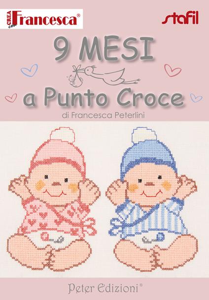 9 mesi a punto croce - Francesca Peterlini - copertina