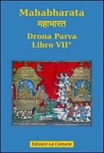 Mahabharata. Vol. 7: Drona parva.