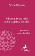 Sulla condizione della donna borghese in Sicilia