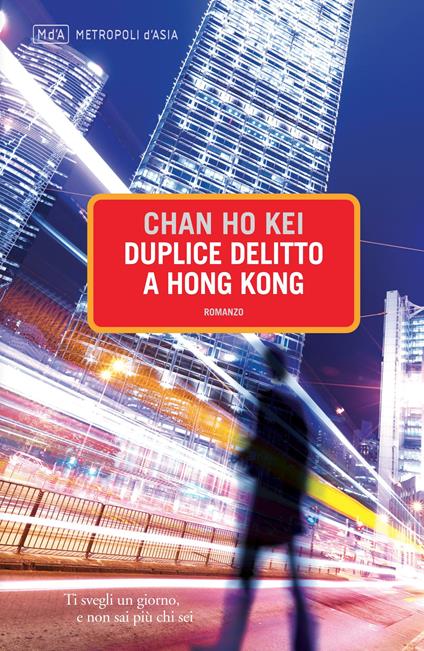 Duplice delitto a Hong Kong - Kei Chan Ho,R. Moratto - ebook