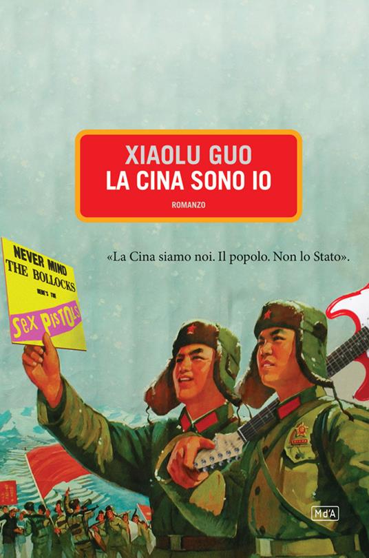 La Cina sono io - Xiaolu Guo,Gaia Amaducci - ebook