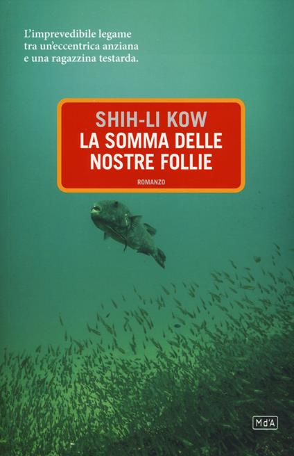 La somma delle nostre follie - Kow Shih-Li - copertina