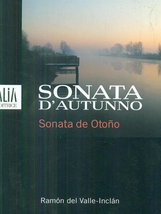 Sonata d'autunno. Testo spagnolo a fronte - Ramón del Valle-Inclán - 2