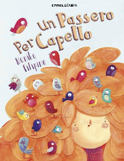 Un passero per capello. Ediz. illustrata - Monika Filipina - copertina