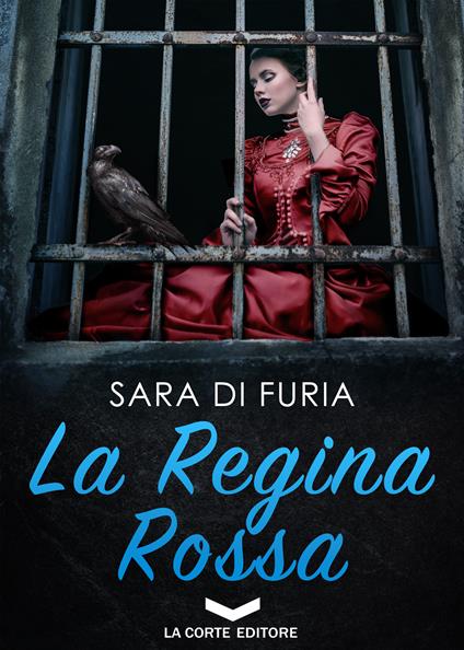 La regina rossa - Sara Di Furia - ebook