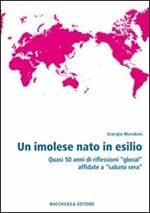 Un imolese nato in esilio. Quasi 50 anni di riflessioni «glocal» affidate a «Sabato sera»