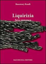 Liquirizia. Sexy romance