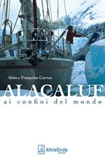 Alacaluf. Ai confini del mondo