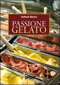 Passione gelato - Raffaele Marino - copertina