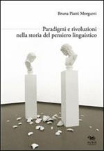 Paradigmi e rivoluzioni nella storia del pensiero linguistico