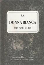 La donna Bianca dei Collalto di Francesco Dall'Ongaro da «Tradizioni italiane» 1847