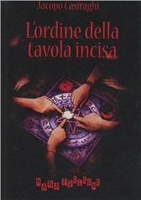 L' ordine della tavola incisa - Jacopo Casiraghi - copertina