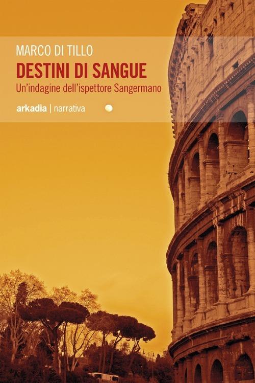 Destini di sangue - Marco Di Tillo - copertina