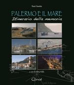 Palermo e il mare. Itinerario della memoria