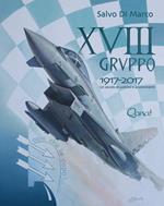 18° Gruppo 1917-2017. Un secolo di uomini e avvenimenti