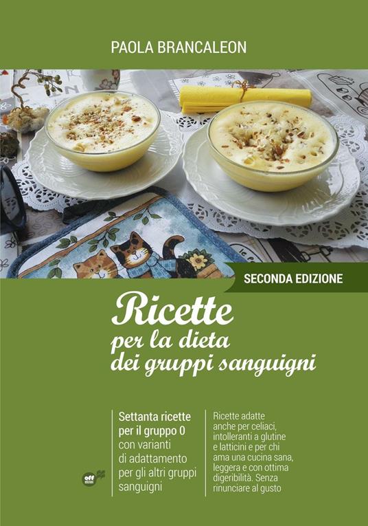 Ricette per la dieta dei gruppi sanguigni - Paola Brancaleon - copertina