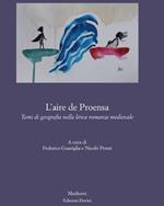 L' aire de Proensa. Temi di geografia nella lirica romanza medievale