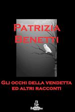 Gli occhi della vendetta ed altri racconti