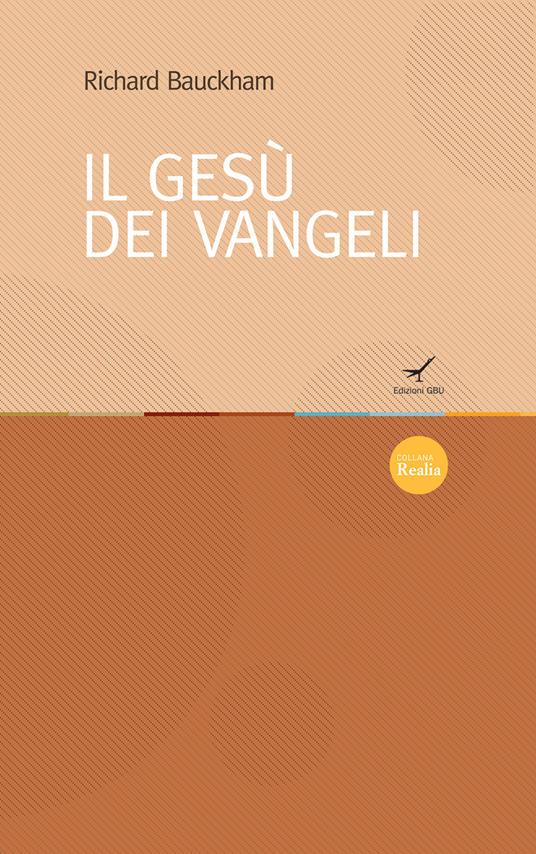 Il Gesù dei Vangeli - Richard Bauckham - copertina