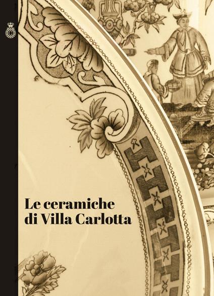 Le ceramiche di Villa Carlotta - Raffaella Ausenda - copertina