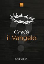 Cos'è il Vangelo?