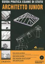 Guida pratica esame di Stato. Architetto iunior