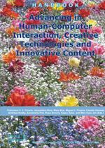 Advancing in human-computer interaction, creative technologies and innovative content