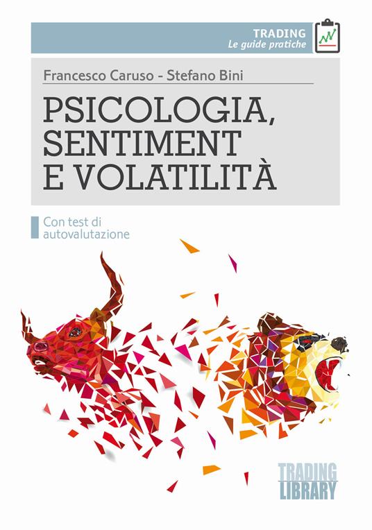 Psicologia sentiment e volatilit Francesco Caruso Stefano