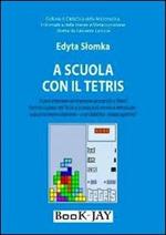 A scuola con il tetris