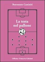 La testa nel pallone 2