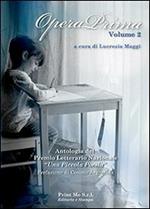 Opera prima. Antologia del premio letterario nazionale «una piccola poesia in the classroom». Vol. 2