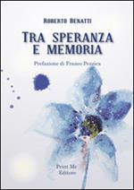 Tra speranza e memoria