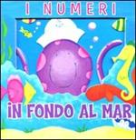 I numeri. In fondo al mar. Avventure in 3D