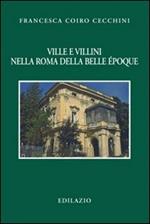 Ville e villini nella Roma della belle époque
