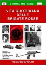 Vita quotidiana delle BR