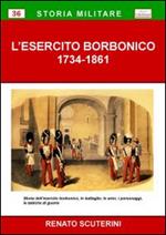 L' esercito borbonico 1734-1861