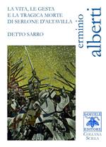 La vita, le gesta e la tragica morte di Serlone d'Altavilla detto Sarro