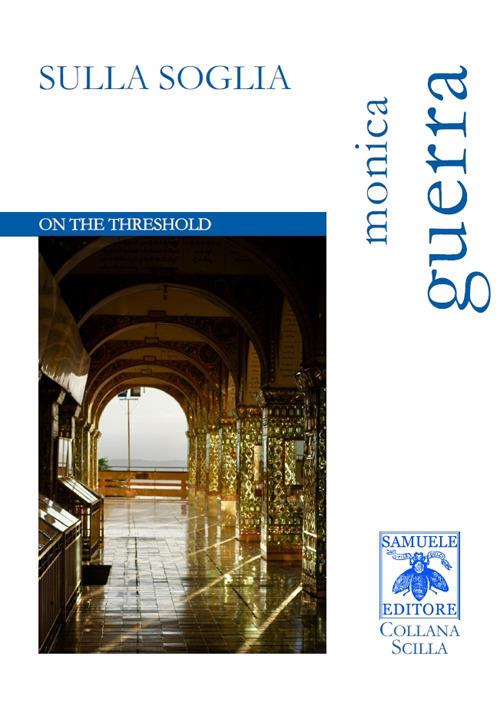 Sulla soglia. On the threshold. Ediz. bilingue - copertina