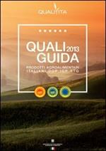 Qualiguida 2013. I prodotti agroalimentari italiani DOP IGP STG