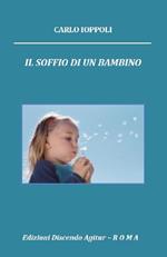 Il soffio di un bambino. Poesie per la famiglia e i bambini