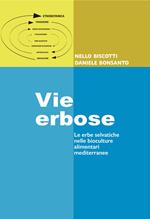 Vie erbose. Le erbe selvatiche nelle bioculture alimentari mediterranee