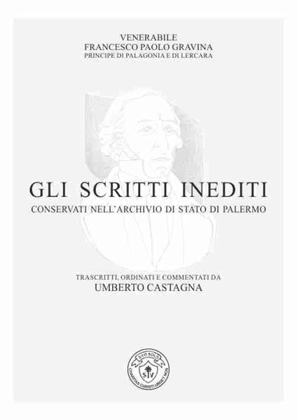 Gli scritti inediti conservati nell'archivio di Stato di Palermo - Francesco Paolo Gravina - copertina