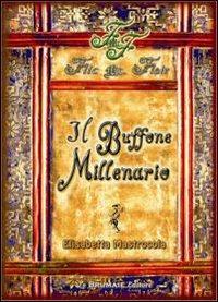 Il buffone millenario. Flic Mcflair - Elisabetta Mastrocola - copertina