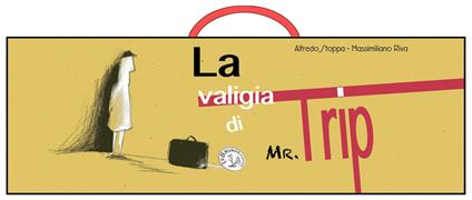 La valigia di mister Trip - Alfredo Stoppa - copertina