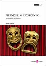 Pirandello e Zoscenko. Metamorfosi del comico