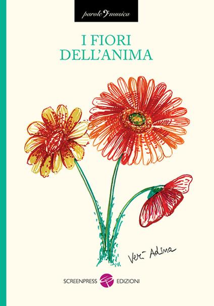 I fiori dell'anima. Nuova ediz. - Adina Verì - copertina