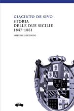 Storia delle Due Sicilie 1847-1861. Vol. 2